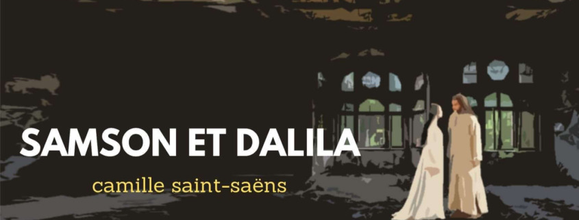 opera-inside-Samson_et_Dalila-Opernführer_opera_guide-Camille_Saint_Saens-Synopsis_Handlung_Trama_résumé_Aria (2) (1) (1)