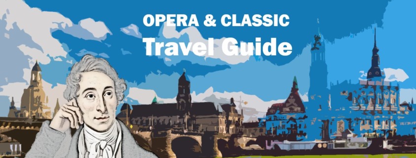 Dresden Carl Maria von Weber Travel Reisen Culture Tourism Reiseführer Travel guide Classic Opera e
