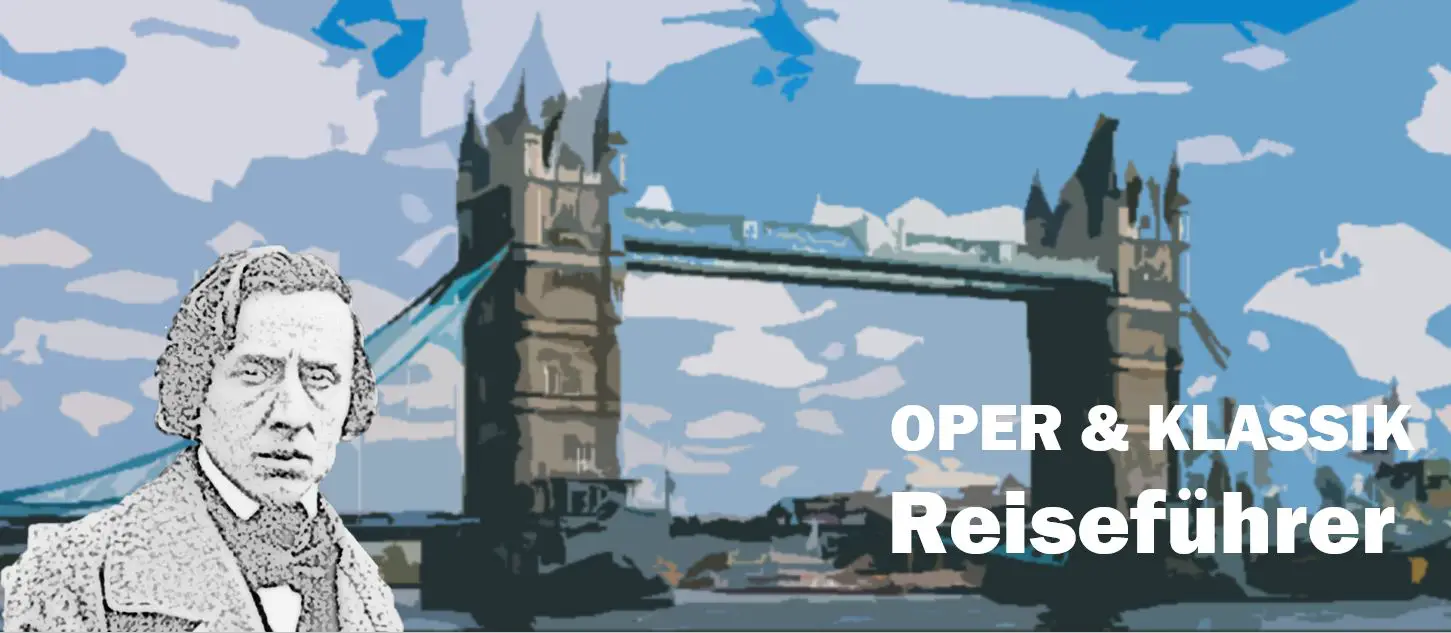 London Frederic Chopin Travel Reisen Culture Tourism Reiseführer Travel guide Classic Opera d