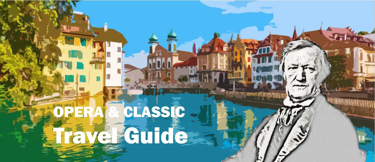 Luzern Lucern Richard Wagner Biografie Biography Life Leben Places Orte Music Musik Travel Guide Reisen Reiseführer e