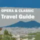 Neapel Naples Napoli Giuseppe Verdi Travel Reisen Culture Tourism Reiseführer Travel guide Classic music Opera e