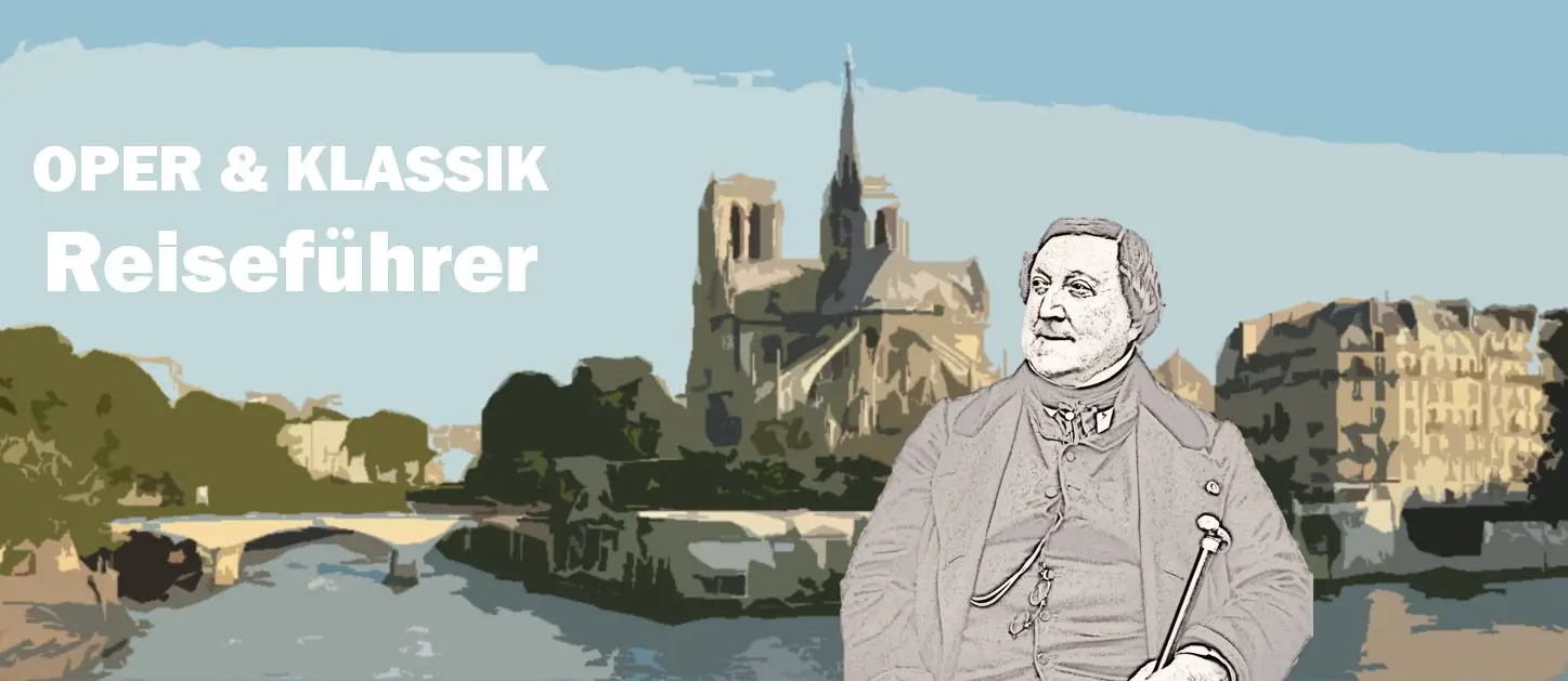 Paris Gioachino Rossini Biografie Biography Life Leben Places Orte Music Musik Travel Guide Reisen Reiseführer d