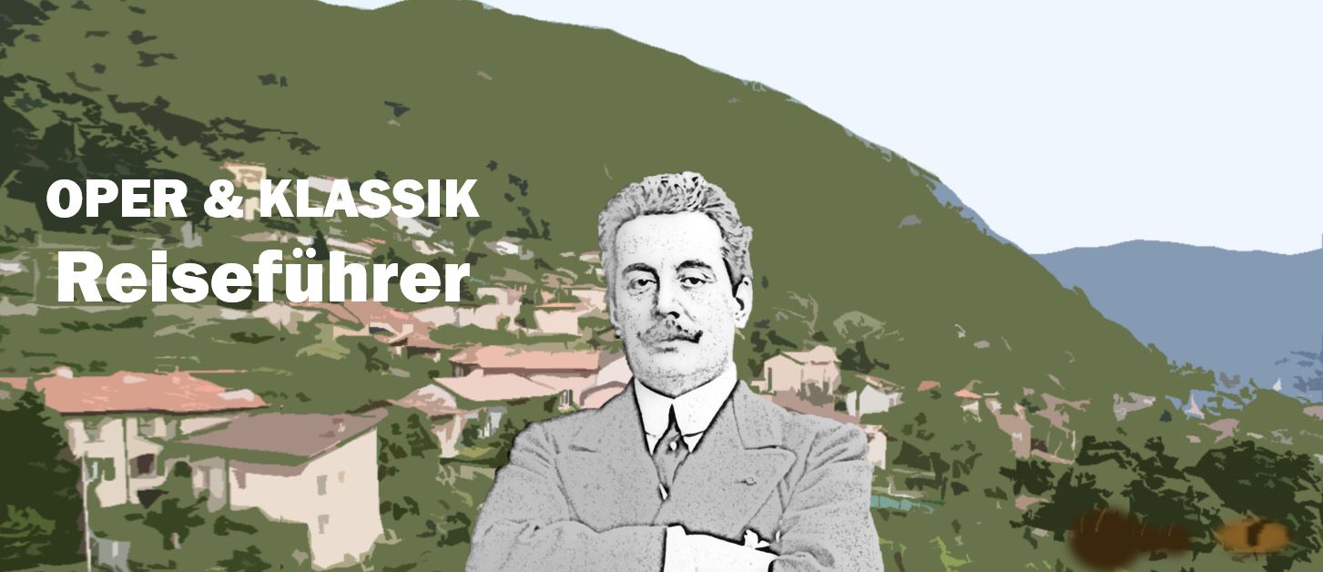 Vacallo Giacomo Puccini Biografie Biography Life Leben Places Orte Music Musik Travel Guide Reisen Reiseführer d