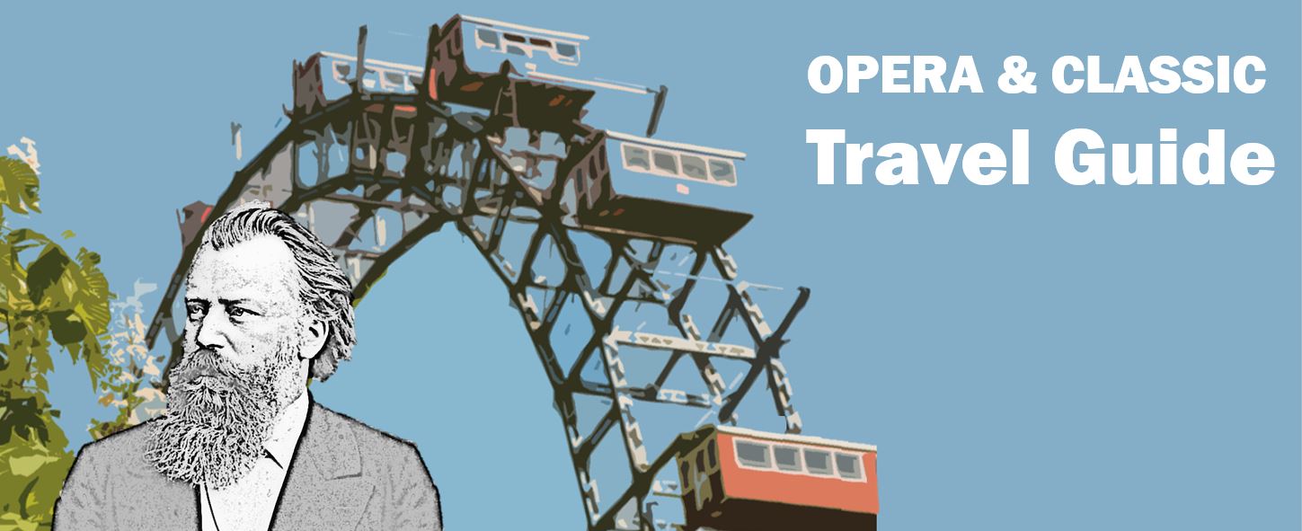 Wien Wienna Johannes Brahms Travel Reisen Culture Tourism Reiseführer Travel guide Classic Opera e