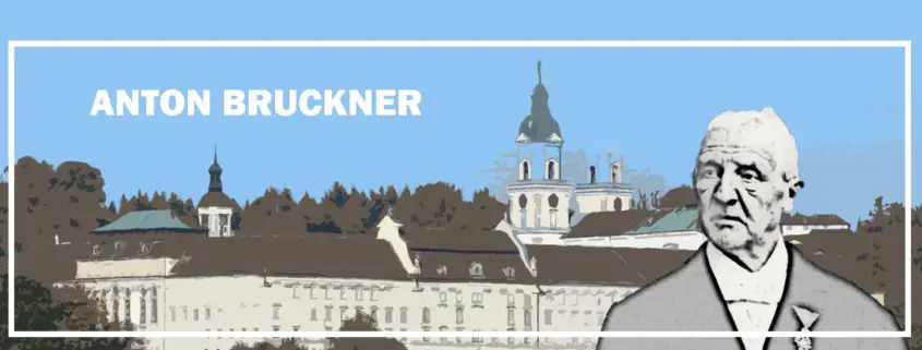 Anton Bruckner Biografie Biography Life Leben Places Orte Music Musik Klassik