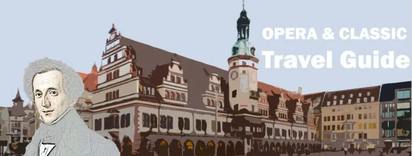 Leipzig Felix Mendelssohn Schweiz Switzerland Travel Reisen Culture Tourism Reiseführer Travel guide Classic music Opera e