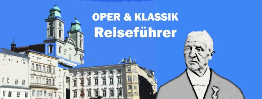 Linz Anton Bruckner Travel Reisen Culture Tourism Reiseführer Travel guide Classic Opera