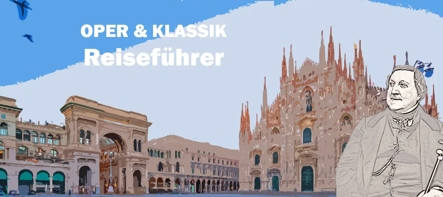 Milan Mailand Milano Gioachino Rossini Biografie Biography Life Leben Places Orte Music Musik Travel Guide Reisen Reiseführer d