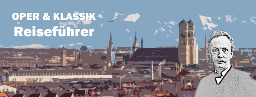 München Munich Richard Strauss Biografie Biography Life Leben Places Orte Music Musik Travel Guide Reisen Reiseführer d