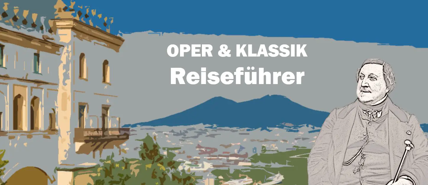 Naples Neapel Napoli Gioachino Rossini Biografie Biography Life Leben Places Orte Music Musik Travel Guide Reisen Reiseführer d