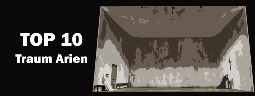 Oper Top 10 die schönsten besten Traum Arien