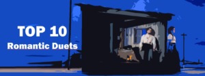 Opera top 10 most beautiful best romantic duets