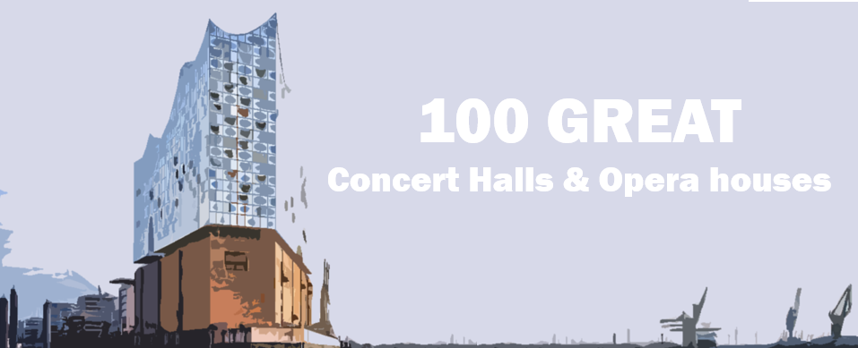 100 great opera houses and concert halls