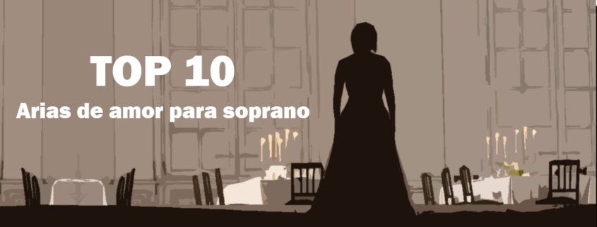 Arias de amor para soprano Best of Opera Top 10