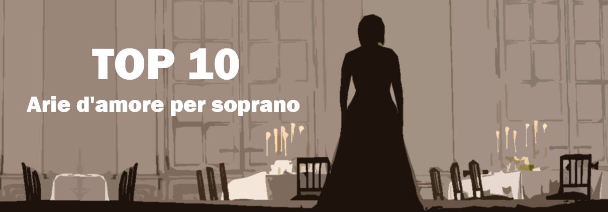 Arie d'amore per soprano Best of Opera Top 10
