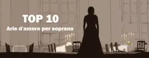 Arie d'amore per soprano Best of Opera Top 10