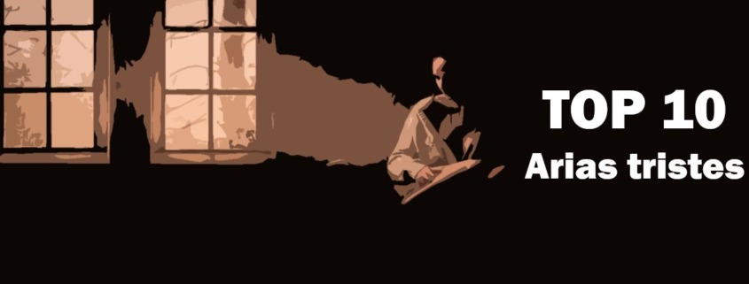 Les arias tristes Best of Opera Top 10