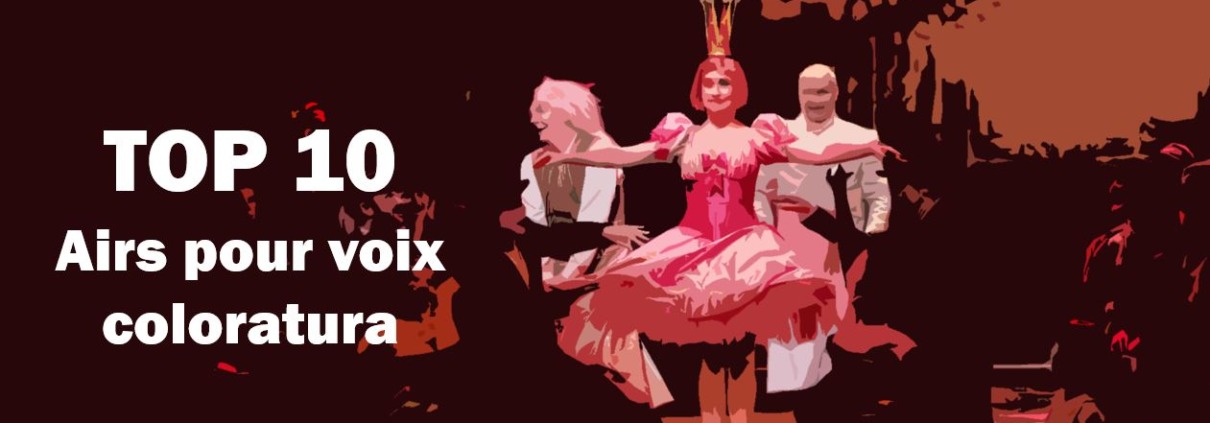 Les meilleurs airs pour voix coloratura Top 10 de l'Opéra