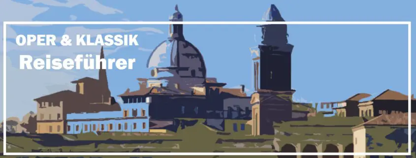 Po Ebene Po Valley Bologna Parma Florenz Firenze Toscana Emilia Romagna Travel Reisen Culture Tourism Reiseführer Travel guide Classic Opera d