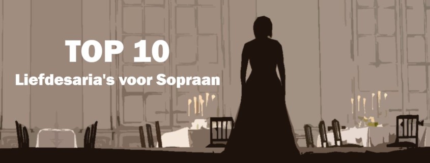 Opera Top 10 mooiste liefdesaria's voor sopraan operamuziek