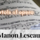 Manon_Lescaut_Puccini_3_immortal_pieces_of_opera_music_Hits_Best_of